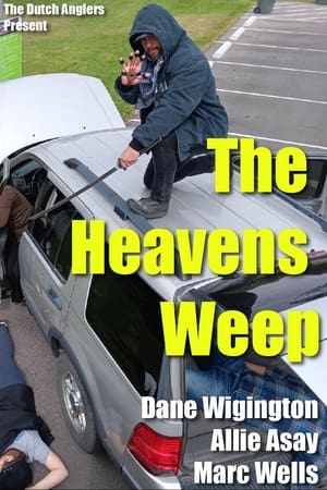 The Heavens Weep
