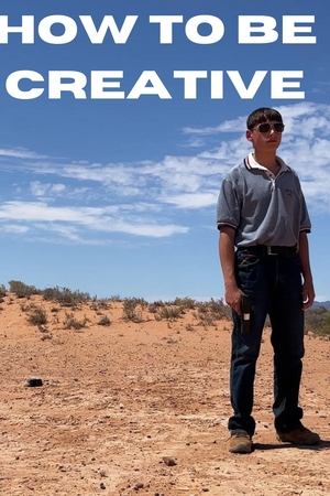 How To Be Creative