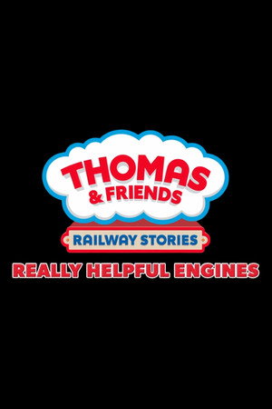 Thomas & Friends: Really Helpful Engines