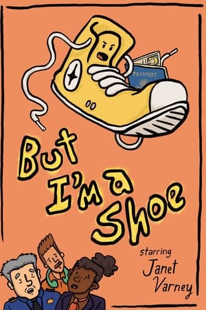 But I'm a Shoe