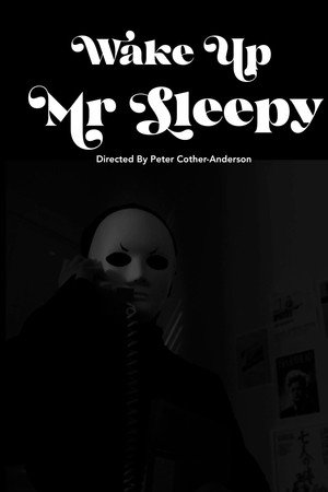 Wake Up Mr Sleepy
