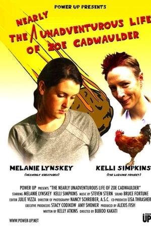 The Nearly Unadventurous Life of Zoe Cadwaulder