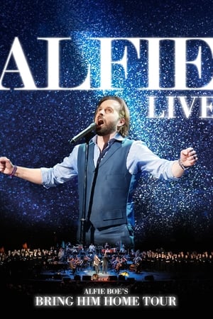 Alfie Boe - Bring Him Home Tour Live