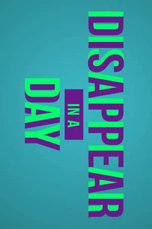 Disappear in a Day