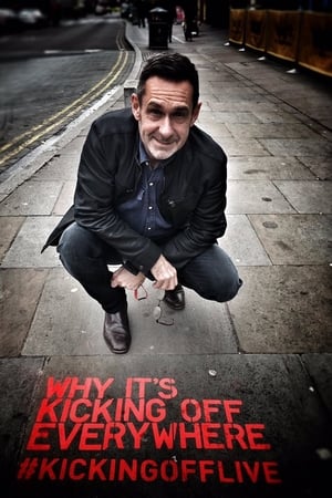 Why It's Kicking Off Everywhere