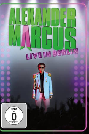 Alexander Marcus: Live in Berlin