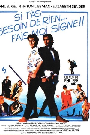 Si t'as besoin de rien, fais-moi signe
