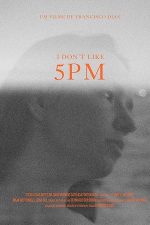 I Don’t Like 5 PM