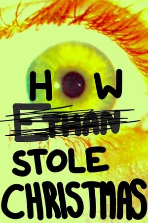 How Ethan Stole Christmas!