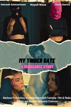 My Tinder Date - A Vengeance Story