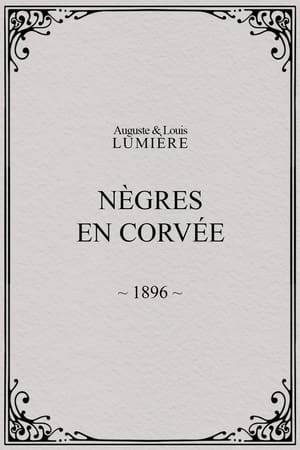 Nègres en corvée