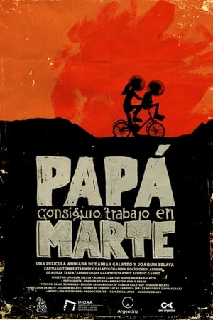 Papá consiguió trabajo en Marte
