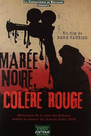 Marée noire et colère rouge