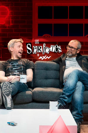 Los Seriotes de AXN