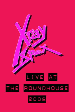 X-Ray Spex: Live at the Roundhouse London