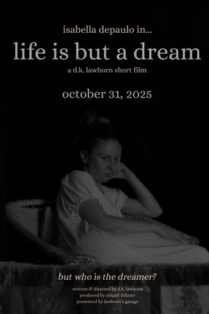 life is but a dream