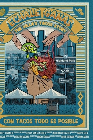 Échale Ganas: The Villa's Tacos Story