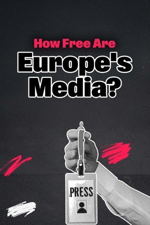 Unter Druck - Wie frei sind Europas Medien?