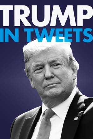 Trump in Tweets