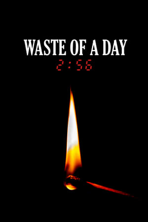Waste of a Day