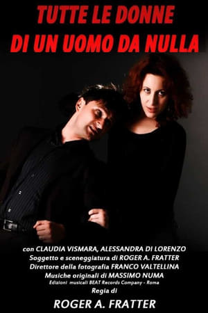 Tutte le donne di un uomo da nulla