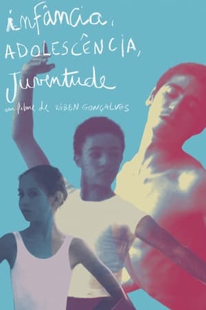 Infância, Adolescência, Juventude