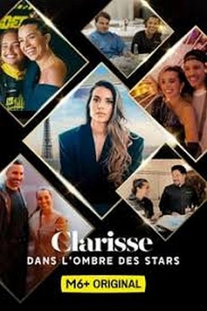 Clarisse : Dans l'ombre des stars