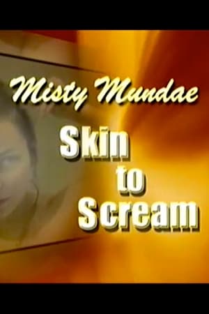 Misty Mundae: From Skin to Scream