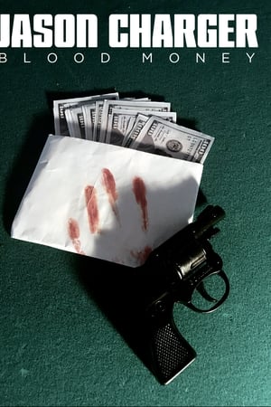 Jason Charger: Blood Money