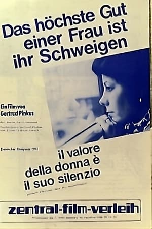 Das höchste Gut einer Frau ist ihr Schweigen