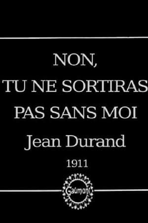 Non! Tu ne sortiras pas sans moi!