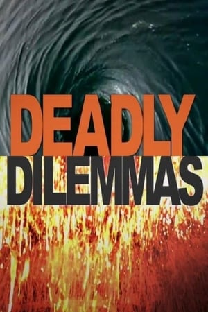 Deadly Dilemmas