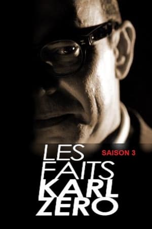 Les faits Karl Zéro-Les dossiers Karl Zéro第3季