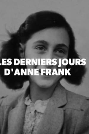Les derniers jours d'Anne Frank