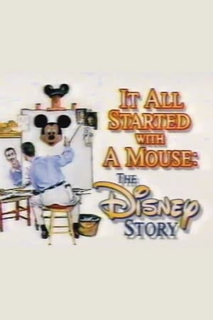 It All Started with a Mouse: The Disney Story
