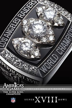 America's Game: 1983 Los Angeles Raiders (Super Bowl XVIII)