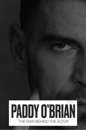 Paddy O'Brian - The Man Behind the Actor
