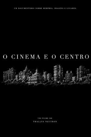 O Cinema e o Centro