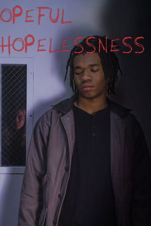 Hopeful Hopelessness