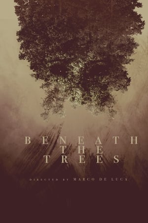 Beneath the Trees