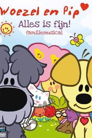 Woezel En Pip - Alles Is Fijn Familiemusical