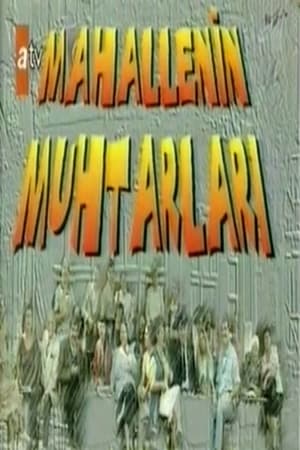 Mahallenin Muhtarları