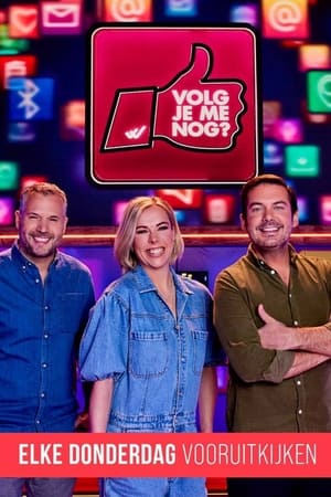 Volg je me nog?