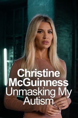 Christine McGuinness: Unmasking My Autism
