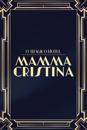 O Trágico Hotel Mamma Cristina
