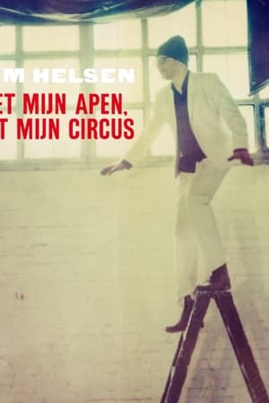 Wim Helsen: Niet Mijn Apen, Niet Mijn Circus