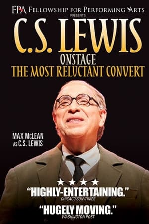 C.S. Lewis Onstage: The Most Reluctant Convert
