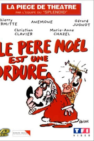 Le père Noël est une ordure