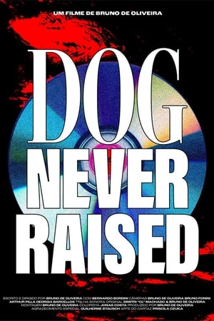 Dog Never Raised
