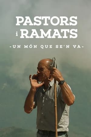 Pastors i ramats, un món que se'n va